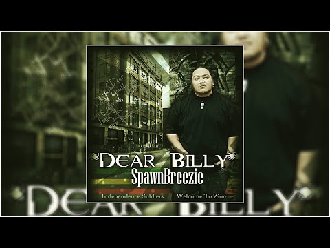 Spawnbreezie - Dear Billy (Audio)