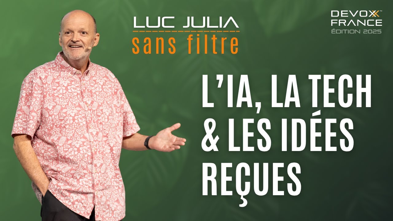 🎙️ Luc Julia sans filtre : l’IA, la tech et les idées reçues - Luc Julia