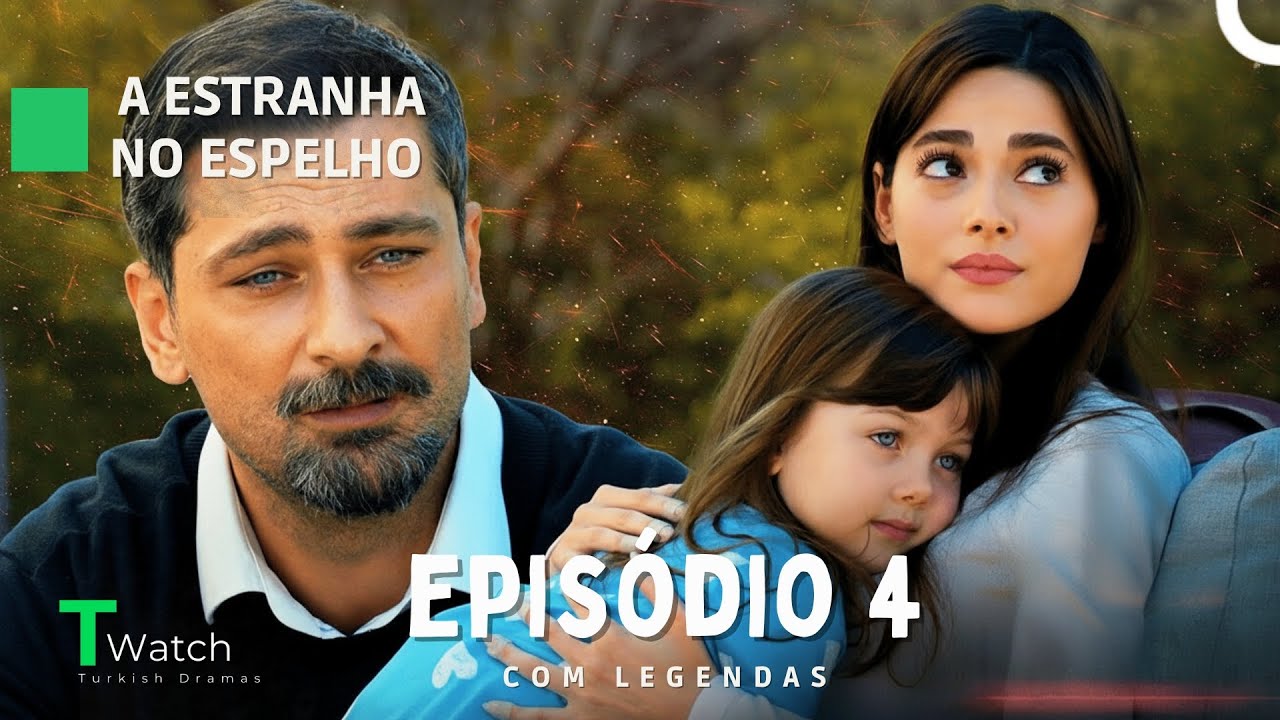 A Estranha no Espelho Episódio 4 com Legendas em Português 🇵🇹