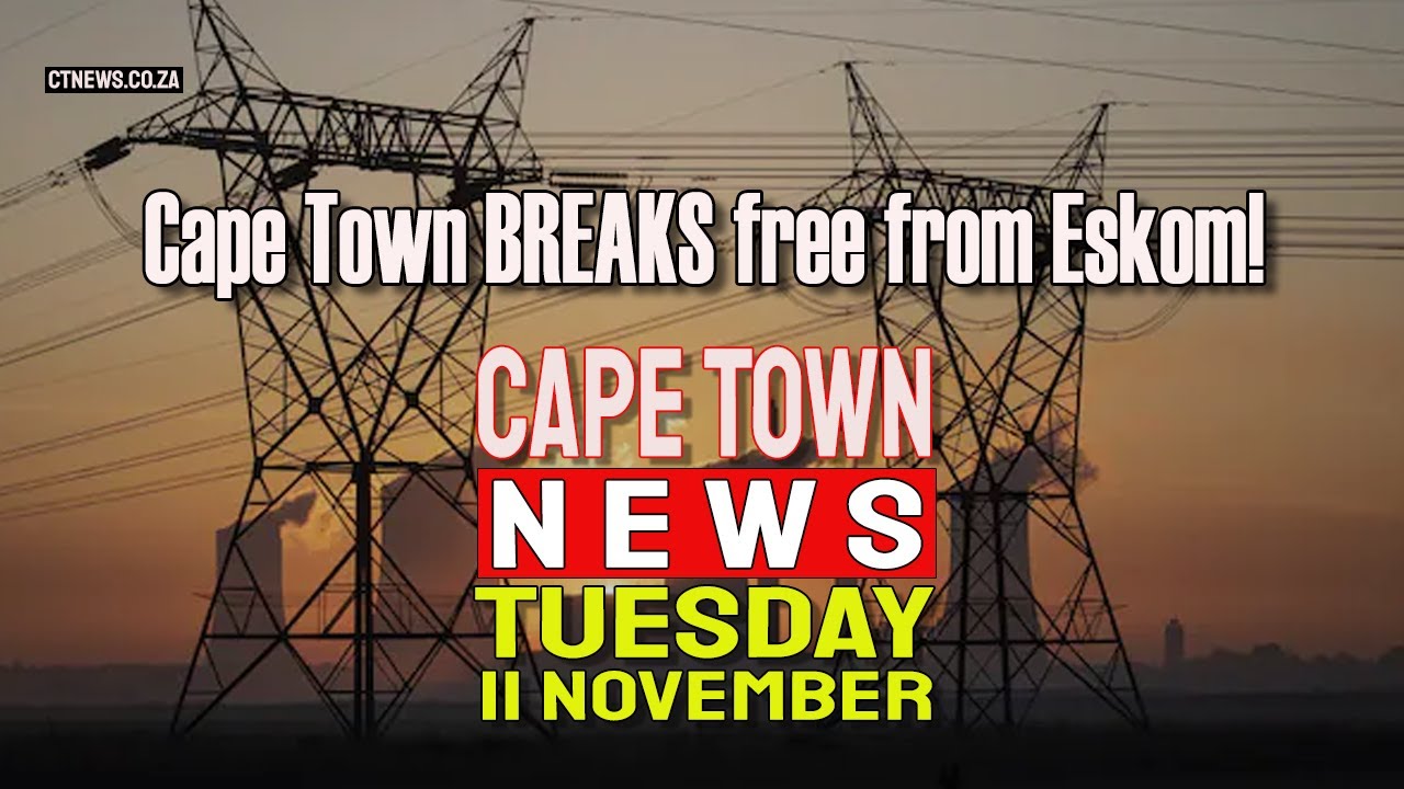 Cape Town News | Nov 11, 2025 β Western Cape Headlines