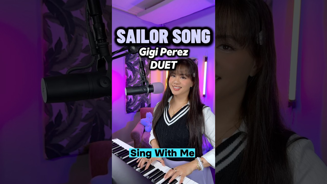 Sailor Song by Gigi Perez 🎶