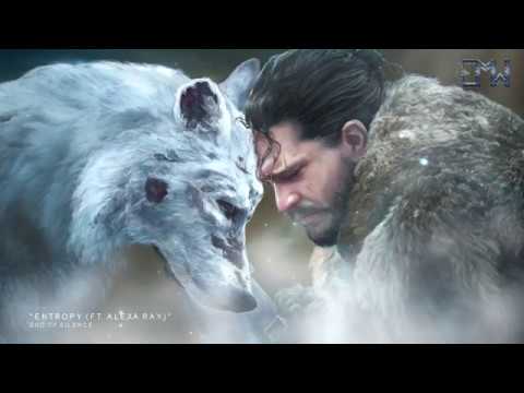 End of Silence ft. Alexa Ray | Entropy