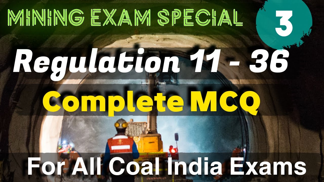 Coal Mine Regulation CMR (11-36) MCQ Part 3 📚