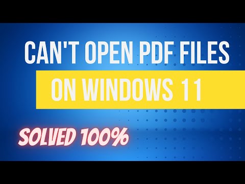 Can't Open PDF Files On Windows 11 | Quick Fix