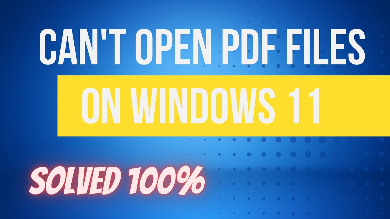 Easily Fix PDF Opening Issues on Windows 11 π