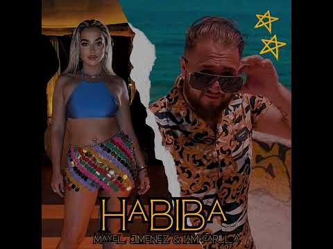 Mayel Jimenez X Iam Carla - Habiba (Audio Oficial)