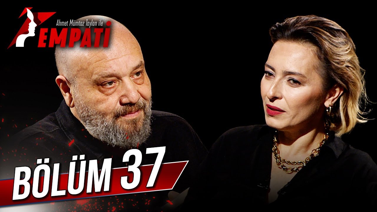 Empati 37. Bölüm - Ayça Bingöl 🎭