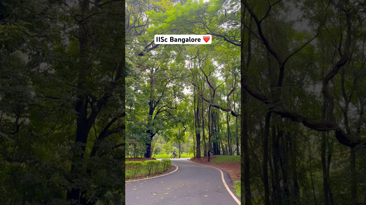 Explore IISc Bengaluru Campus & Research 🌱
