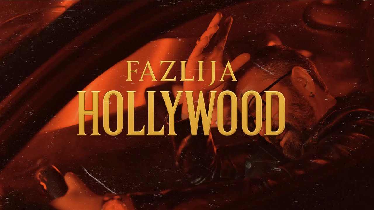 Fazlija - Hollywood 🎬 Official Music Video 2025