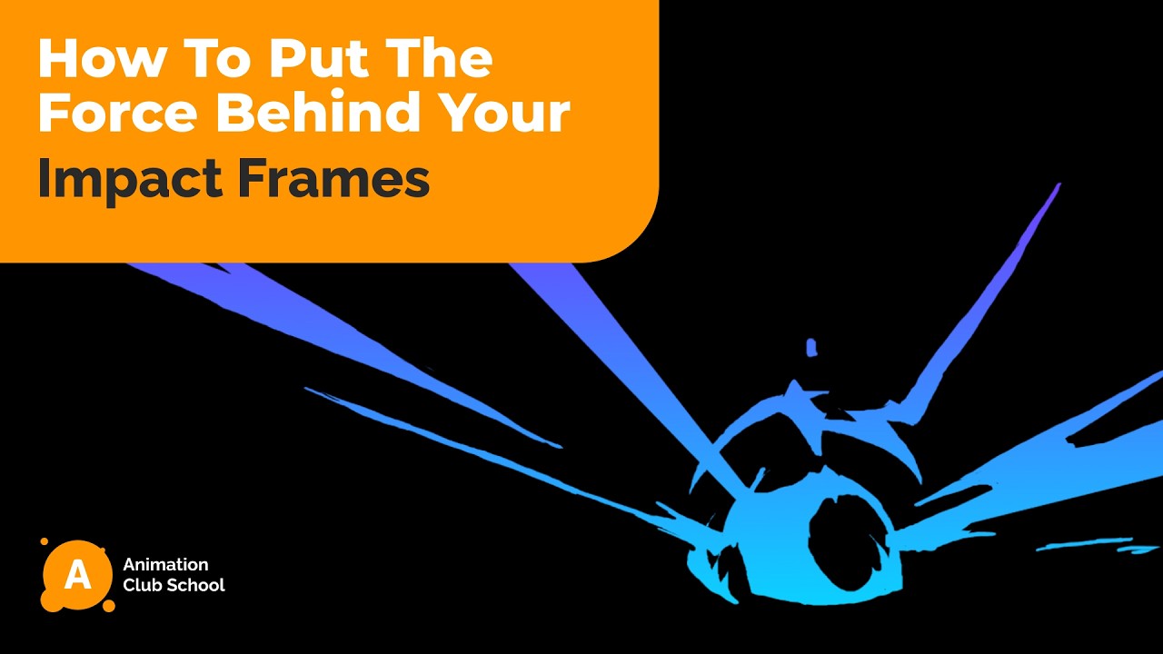 How To Animate Impact Frames | Animation Club School