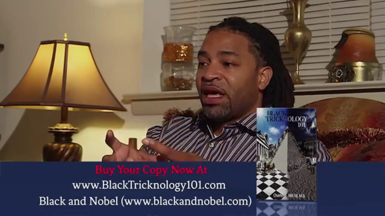 Charles Hill III, M S Black Tricknology 101 Extended Edition