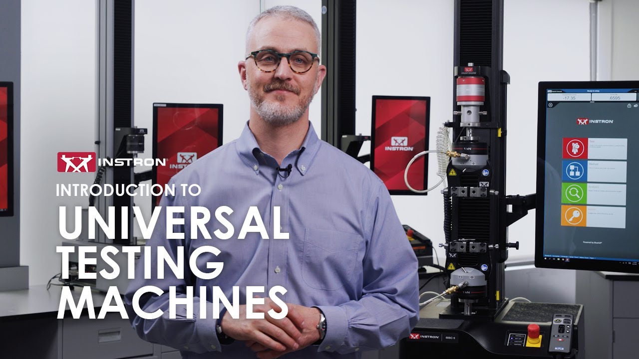 Overview of Instron® Universal Testing Machines