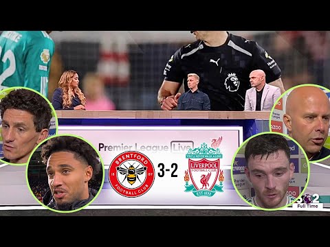 Brentford vs Liverpool 3-2 Post Match Analysis | Shade, Robertson, Slot, Andrews Reactions