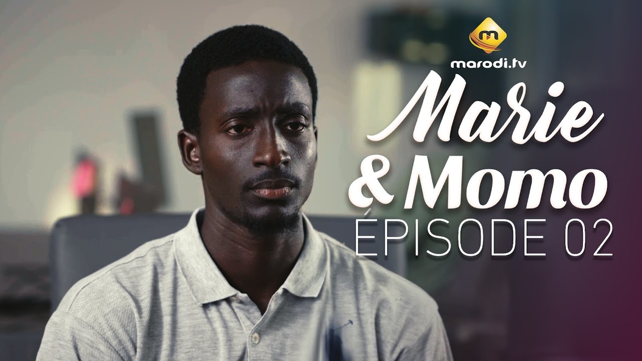 Marie & Momo Saison 1 Épisode 2 VOSTFR – Émotions Intenses pour Tous en Afrique 🇸🇳