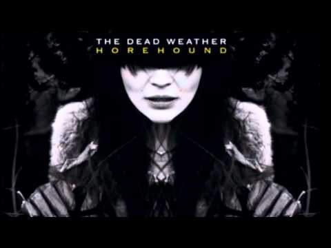 Horehound: Hang You from the Heavens by The Dead Weather