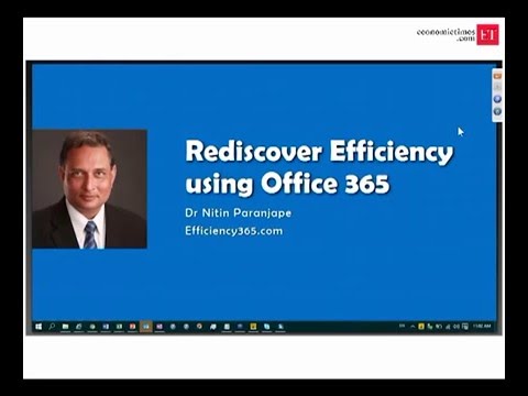 Rediscover Work Efficiency Using Office 365 - Dr. Nitin Paranjape