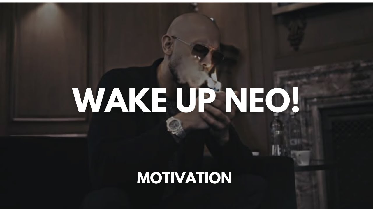 Wake Up Neo! Uncover the Truth with Andrew Tate