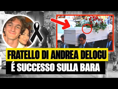 Fratello di Andrea Delogu, è successo sulla bara durante i funerali: tutti in lacrime, La sorella...
