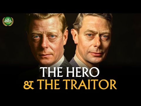 George VI & Edward VIII - The Hero & The Traitor Documentary