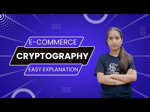 Cryptography in e-commerce || easy explanation in Hindi || B.Com || du sol, regular, ncweb, ignou ||