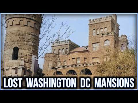 The Lost Gilded Age Mansions of Washington D. C.