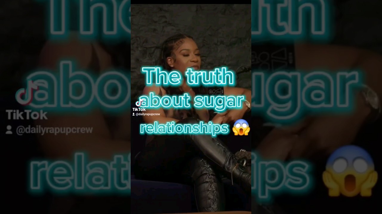 The Dark Reality of Sugar Relationships! #dailyrapupcrew