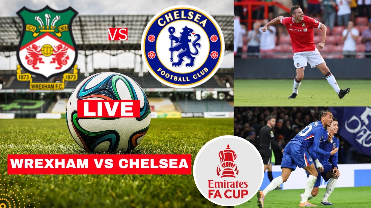 Wrexham vs Chelsea 2-4 Live Stream FA Cup 2026 Football Match Score Commentary Highlights FC Vivo