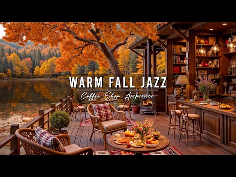Warm Fall Morning Jazz to Study, Work ๐ Cozy Coffee Shop Ambience & Smooth Jazz Instrumental Music