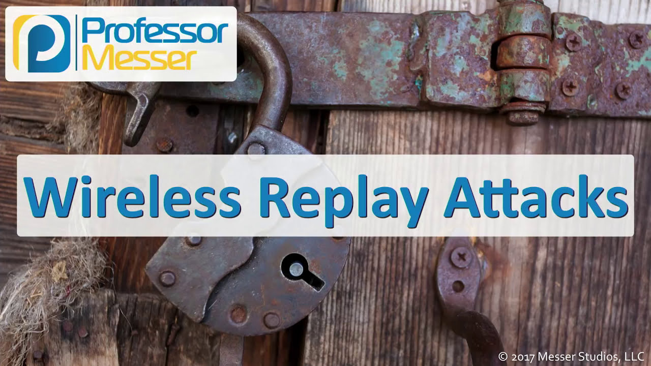 Understanding Wireless Replay Attacks for Security+ SY0-501 📡