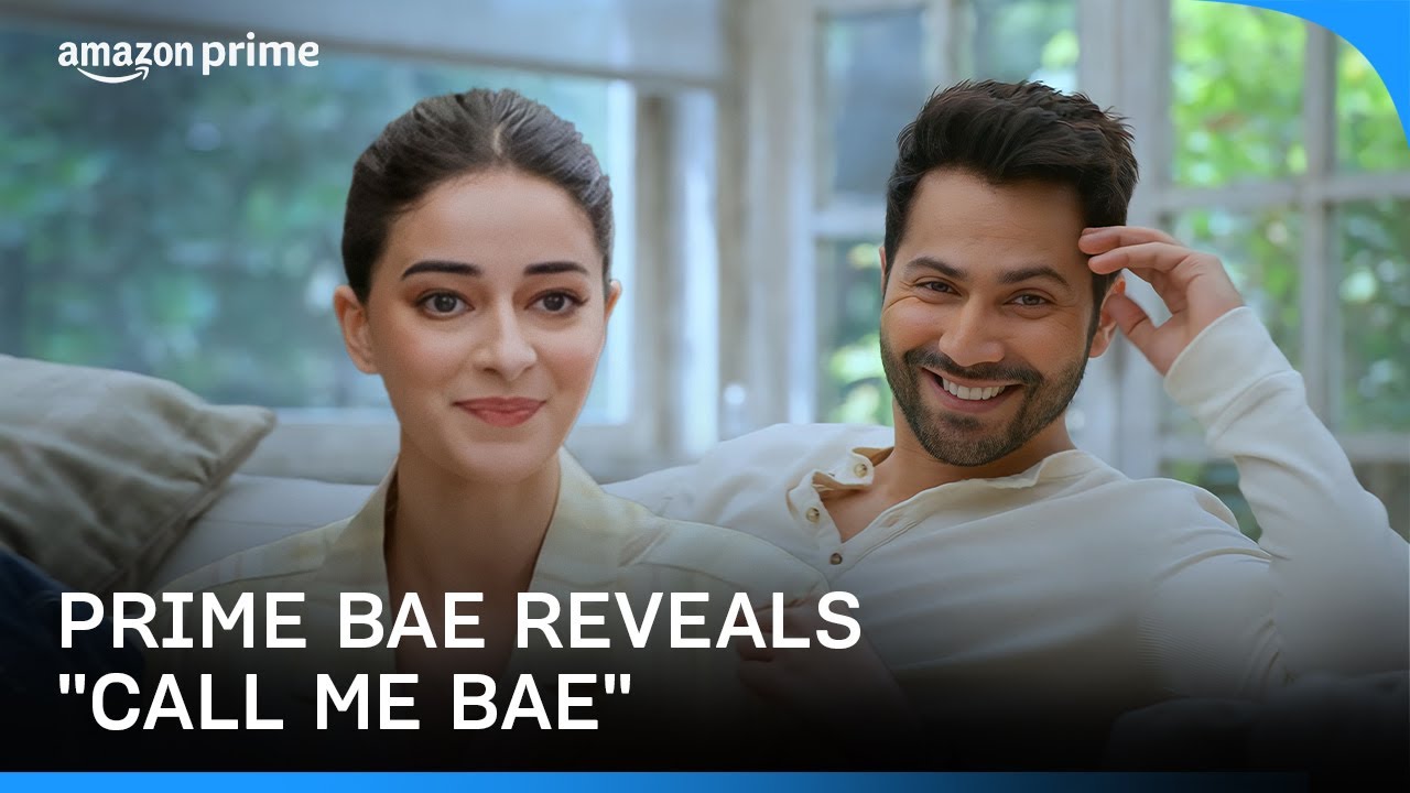 Prime Bae Alert: Varun Announces Ananya's "Call Me Bae" 😍 | Prime Video India