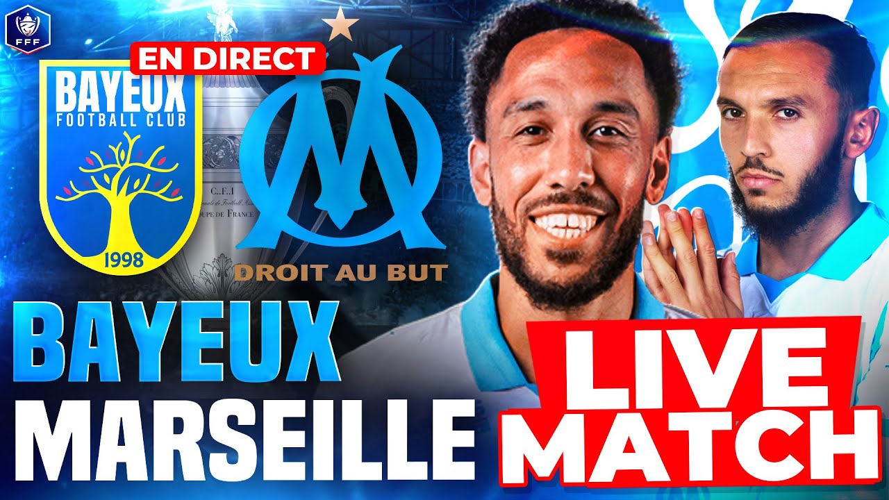 Bayeux vs Marseille: Coupe de France 8e Finale ⚽