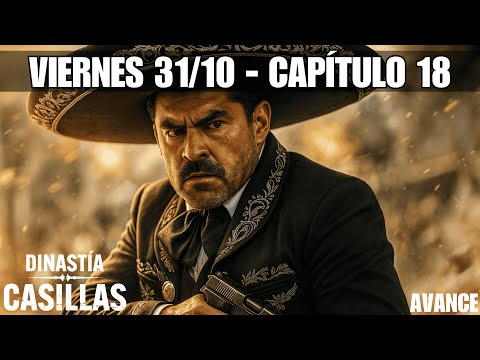 LA DINASTÍA CASILLAS CAPÍTULO 18: Ismael se DISFRAZA DE MARIACHI yTODO ESTALLA en BALACERA -COMPLETO