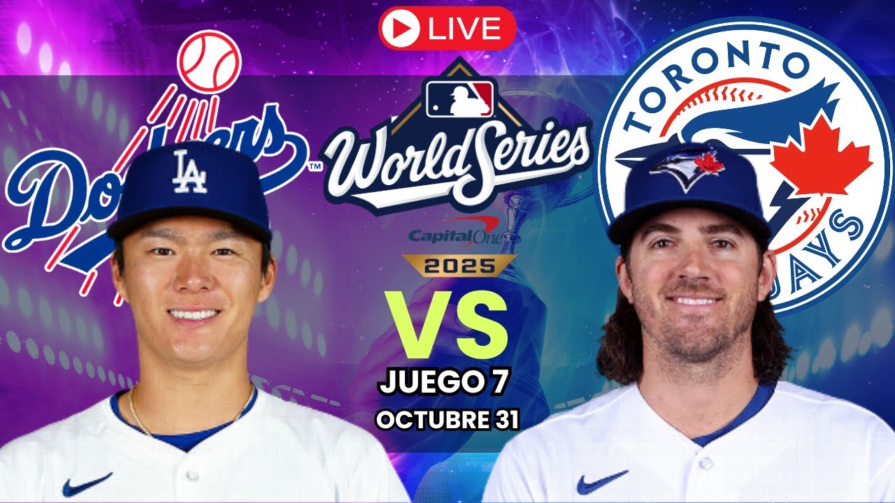 ¡Vive en Directo el Juego 6 de la Serie Mundial 2025: Dodgers vs Blue Jays en Toronto! ⚾