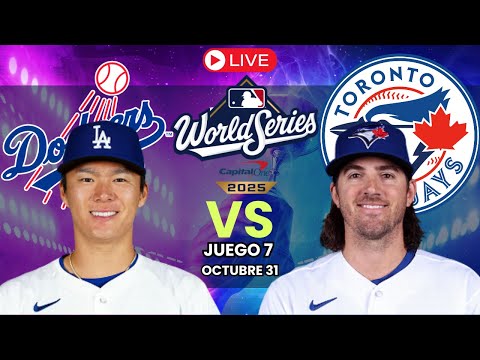 Los Angeles Dodgers vs Toronto Blue Jays EN VIVO | Juego 6 SERIE MUNDIAL MLB 2025 | Comentarios