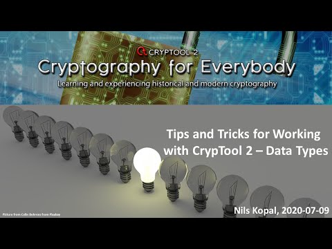 Tips and Tricks for Working with CrypTool 2 – Data Types (For Classic and Modern Ciphers)