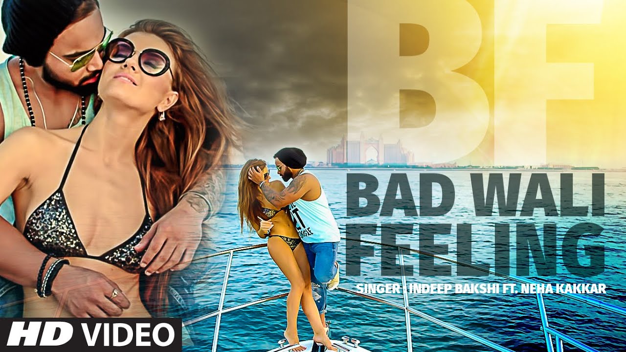 Indeep Bakshi & Neha Kakkar's New Hit 'BAD WALI FEELING' 🎶 | T-Series
