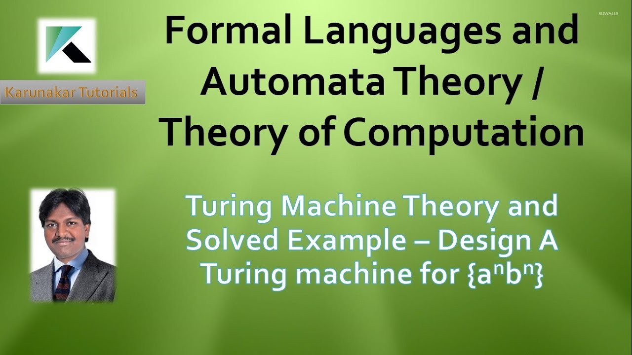 Introduction to Turing Machine Theory and Design for a^n b^n / 0^n 1^n