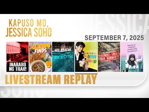 KMJS livestream September 7, 2025 Episode - Replay | Kapuso Mo, Jessica Soho