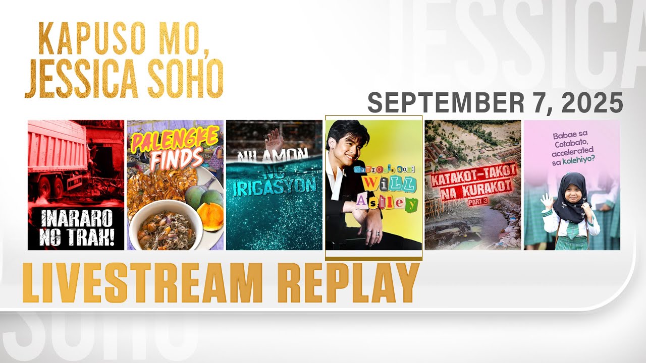 KMJS Livestream Replay | Kapuso Mo, Jessica Soho - September 7, 2025