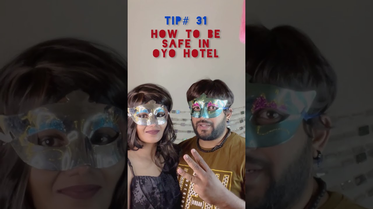TIP31: Safe OYO Hotels with Your Girlfriend 🚗
