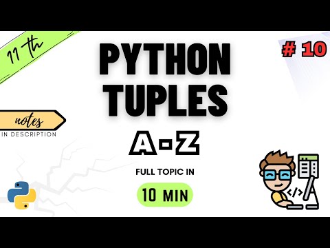 Class 11 Computer Science | Python Tuples | Chapter 10 | NCERT | CBSE | ONE SHOT | PYTHON