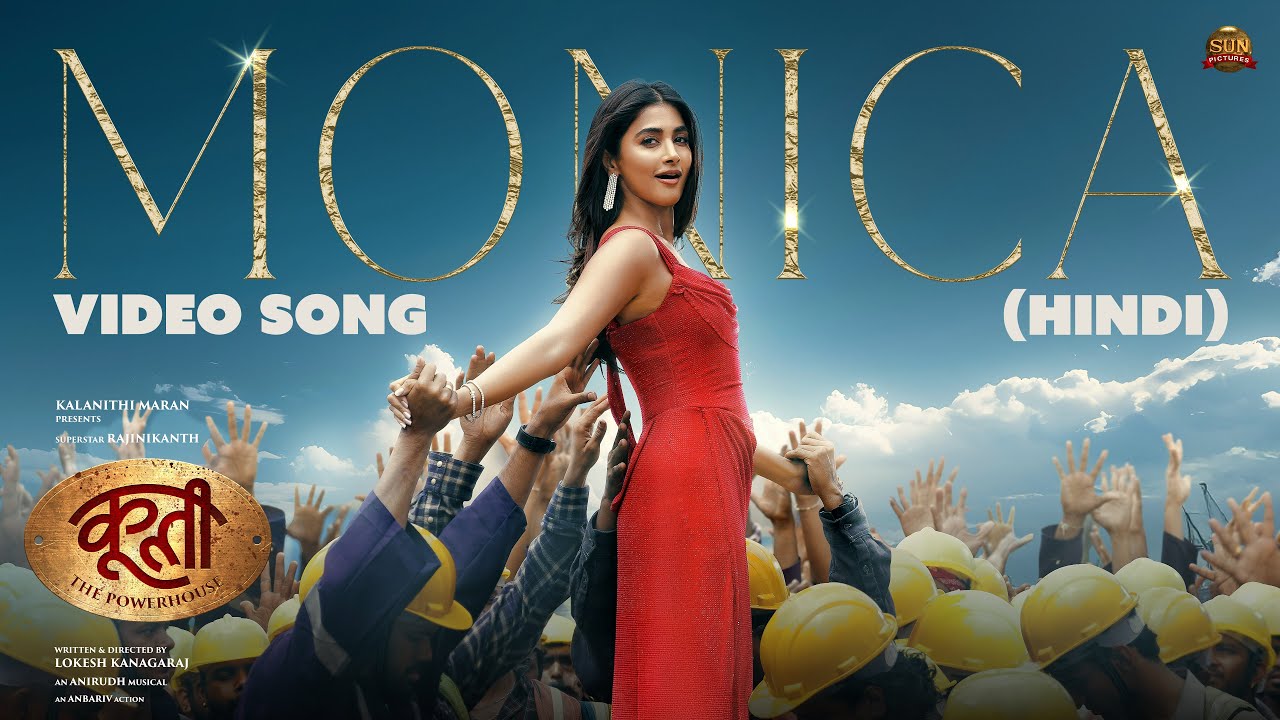 Monica - Hindi Video Song | Coolie The Powerhouse | Rajinikanth | Sun Pictures | Lokesh | Anirudh