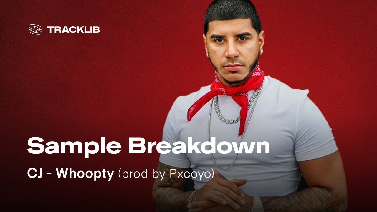 Sample Breakdown: CJ - Whoopty π΅