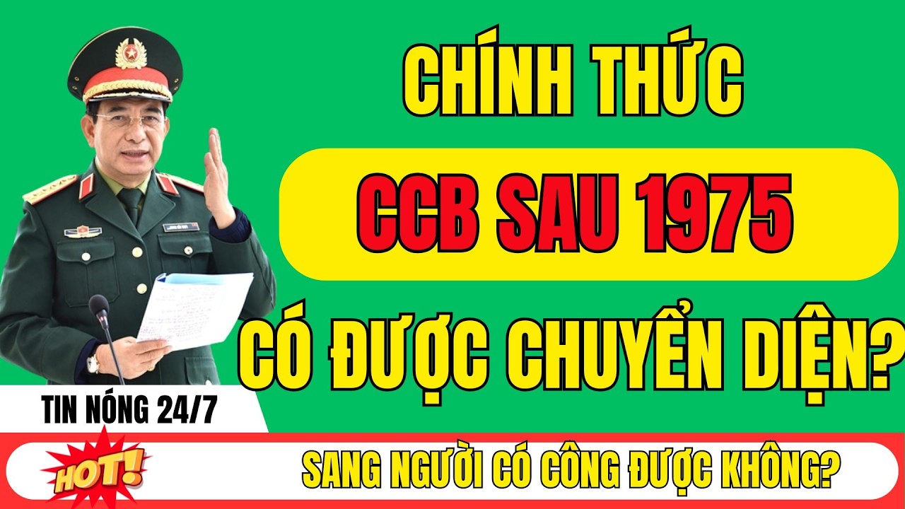 CHÍNH THỨC: Cựu chiến binh sau 1975 có được chuyển sang người có công?