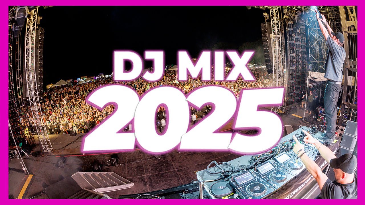 DJ MIX 2025 β Remixes & Mashups of Popular Songs