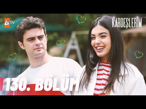 Kardeşlerim 130. Bölüm @atvturkiye