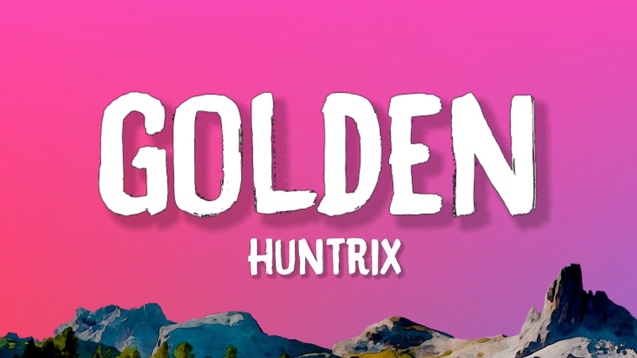 Huntrix - Golden (Lyrics) | Catchy K-Pop Track from Demon Hunters OST 🎶