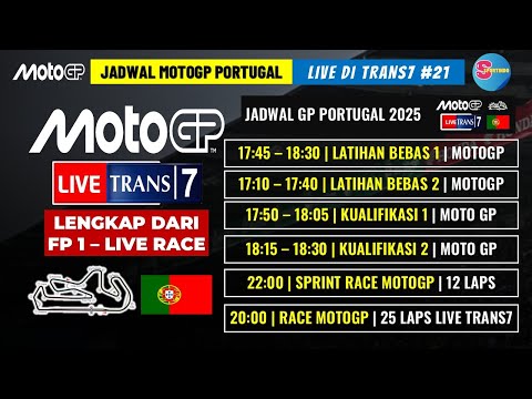 Jadwal Motogp Portugal 2025 Hari ini: Lengkap Dari FP1 - RACE Utama | LIVE TRANS7 & SPOTV Seri ke 21