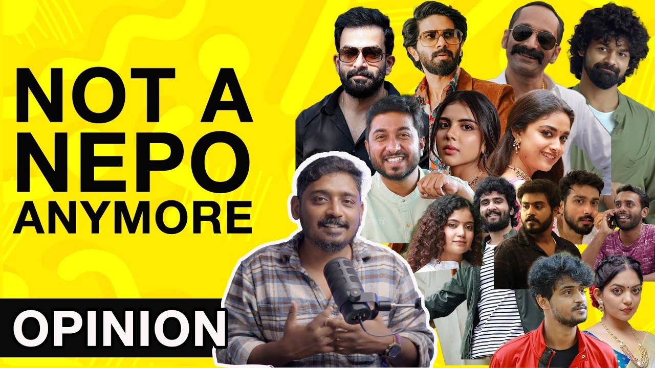 No Longer a Nepo Kid | Nepotism in Malayalam Cinema 🎬