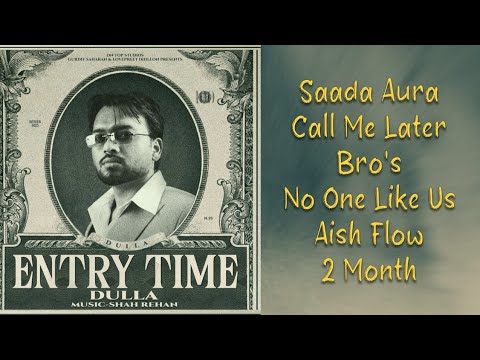 Dulla - Entry Time (EP) | Jukebox & On Top Studios 🎶